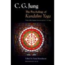 The Psychology of Kundalini Yoga: Notes of the Seminar Given in 1932 by C. G. Jung New e. Edition (Paperback) by Carl Gustav Jung